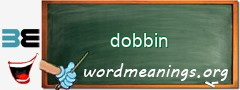 WordMeaning blackboard for dobbin